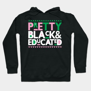 Pretty Black and Educated Hoodie